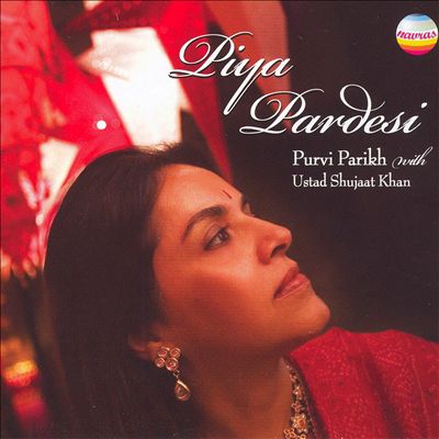 Piya Pardesi: Songs of Love and Longing