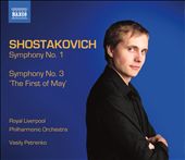 Shostakovich: Symphonies Nos. 1 & 3 'The First of May'