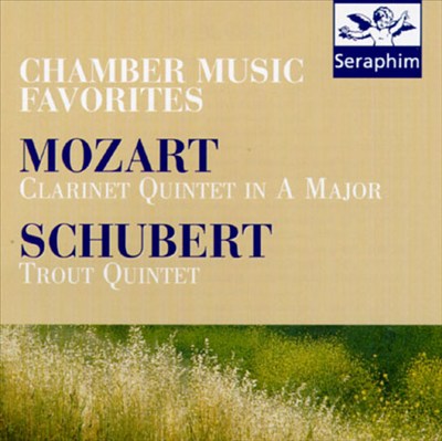 Mozart: Clarinet Quintet; Schubert: Trout Quintet; Adagio & Rondo