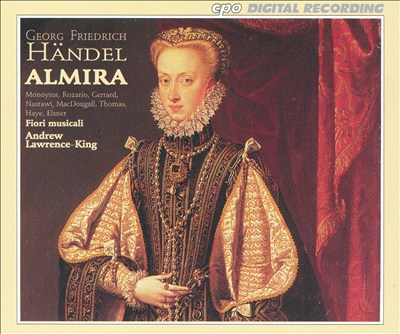 Almira (Der in Kronen erlangte Glucks), opera, HWV 1