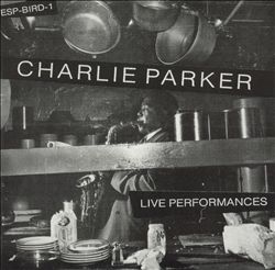 télécharger l'album Charlie Parker - Live Performances