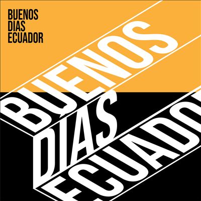 Buenos Dias Ecuador