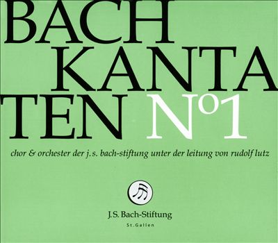 Bach: Kantaten No. 1