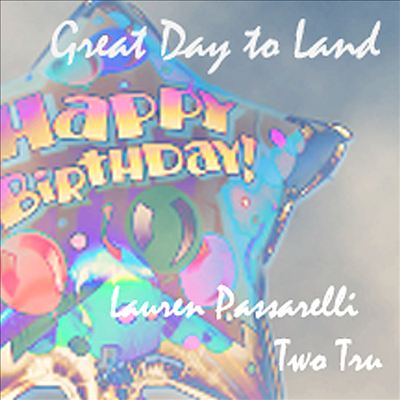 Great Day to Land/Happy Birthday