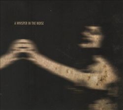 Album herunterladen A Whisper In The Noise - A Whisper In The Noise