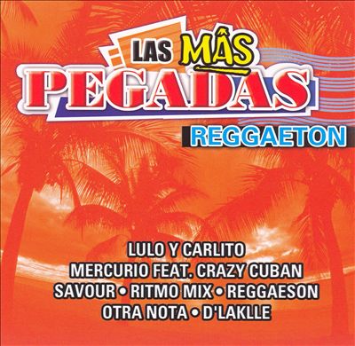 Las Mas Pegadas: Reggaeton