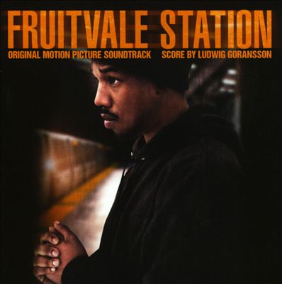 Fruitvale Station, film score