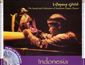 Indonesia - Wayang Golek: The Sound & Celebration of Sundanese Puppet Theater