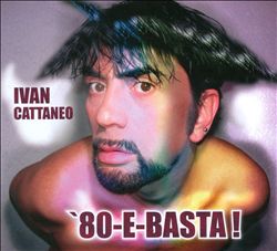 last ned album Ivan Cattaneo - 80 E Basta