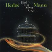 Bird in a Silver Cage