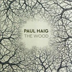 lataa albumi Paul Haig - The Wood