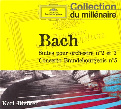 Bach: Suites pour orchestre Nos. 2 & 3; Concerto Brandebourgeois No. 5