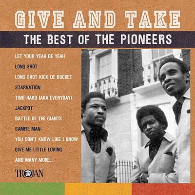 Give and Take: The Best of the Pioneers