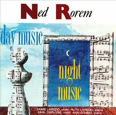 Rorem: Day Music; Night Music