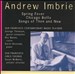Andrew Imbrie: Spring Fever; Chicago Bells; Songs for Then and Now