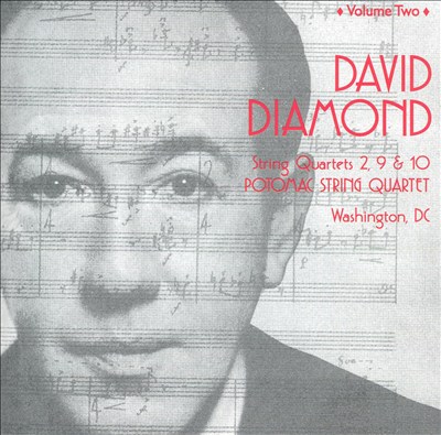 David Diamond: String Quartets Nos. 2, 9, 10