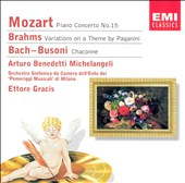 Mozart: Piano Concerto No. 15; Brahms: Variations on a Theme by Paganini; Bach-Busoni: Chaconne