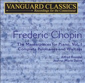 Chopin: The Masterpieces for Piano, Vol. 1