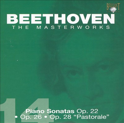 Beethoven: Piano Sonatas, Opp. 22, 26, 28 "Pastorale"