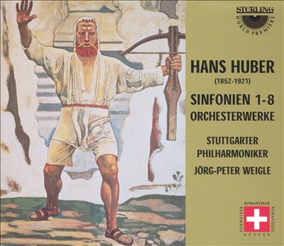 Hans Huber: Sinfonien 1-8, Orchesterwerke