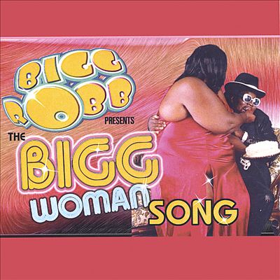 The Bigg Woman Song