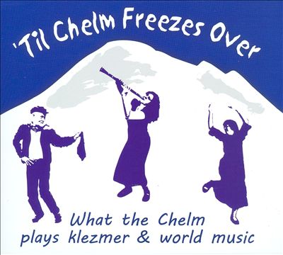 'Til Chelm Freezes Over