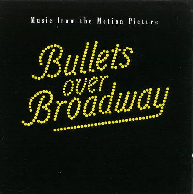 Bullets Over Broadway [Original Soundtrack]