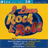 I Love Rock & Roll: Hits of the '50s