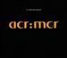 ACR:MCR