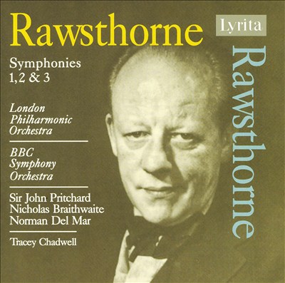 Rawsthorne: Symphonies 1, 2 & 3