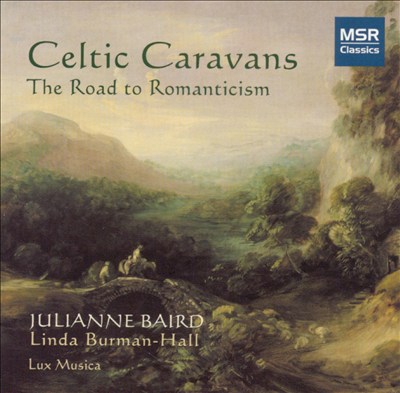 Celtic Caravans: The Road to Romanticism