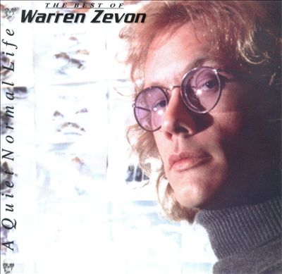 A Quiet Normal Life: The Best of Warren Zevon