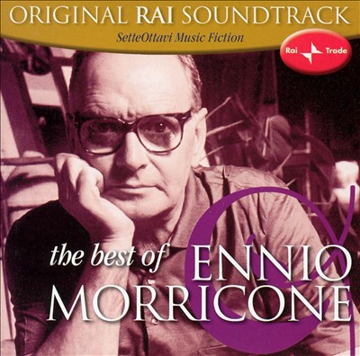 The Best of Ennio Morricone [Original RAI Soundtrack]