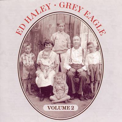 Ed Haley, Vol. 2: Grey Eagle