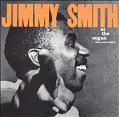 The Incredible Jimmy Smith at the Organ