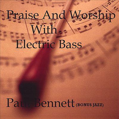 Praise and Worship with Electric Bass
