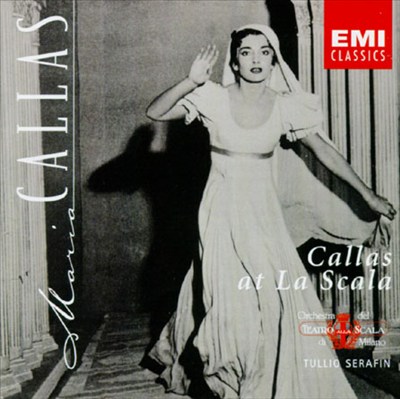 Callas at La Scala: Her Great Opera Revivals