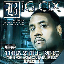 last ned album Big Cix - This Still NHC