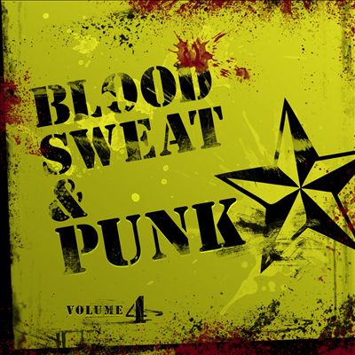 Blood, Sweat & Punk, Vol. 4