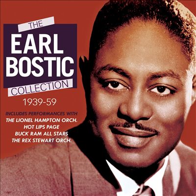 The Earl Bostic Collection: 1939-1959