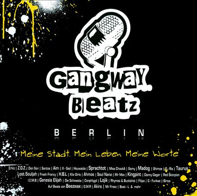 Gangway Beatz Berlin: Meine Stadt. Meine Leben. Meine Worte