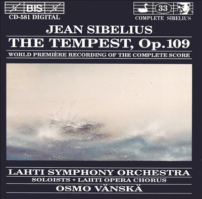 The Tempest, incidental music for vocal soloists, chorus, orchestra & harmonium, Op. 109
