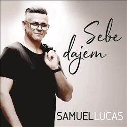 lataa albumi Samuel Lucas - Sebe dajem