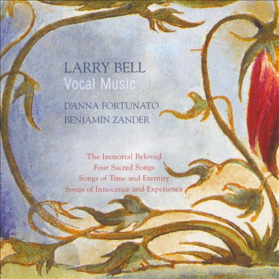 Larry Bell: Vocal Music