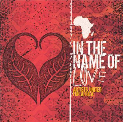 In the Name of Love: Artists United for Africa