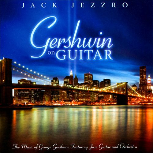 Gershwin on Guitar: Gershwin Classics Featuring Guitar and Orchestra