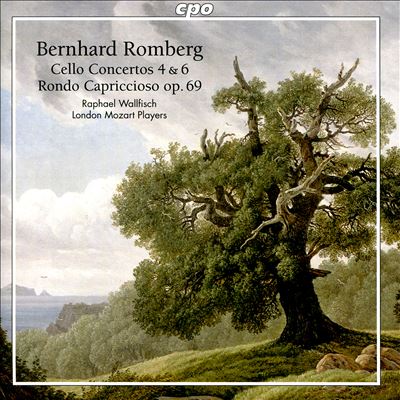 Bernhard Romberg: Cello Concertos 4 & 6; Rondo Capriccioso Op. 69