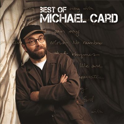 The Best of Michael Card
