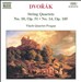 Dvorák: String Quartets No. 10, Op. 51; No. 14, Op. 105