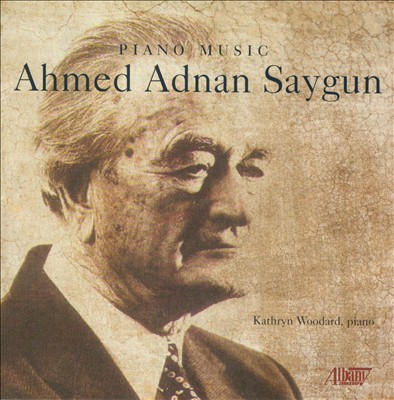 Ahmed Adnan Saygun: Piano Music